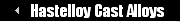 Hastelloy Cast Alloys